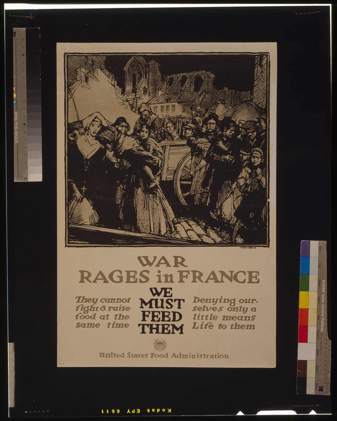 War rages in France - We must feed them / Townsend., 1917 — vintage poster
