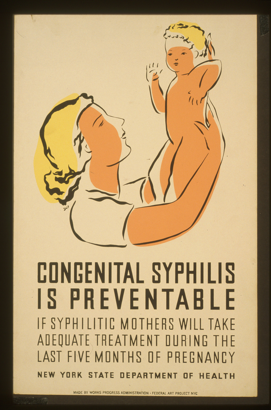 Congenital syphilis is preventable If syphilitic mothers will take adequate treatment, 1936 — vintage poster