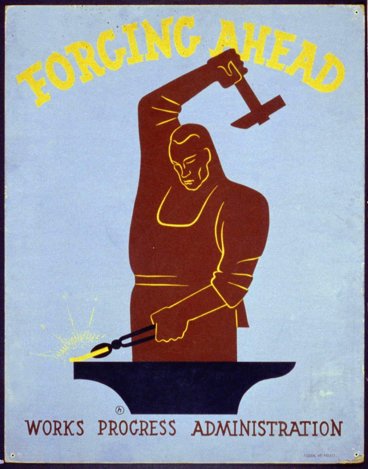 Forging ahead Works Progress Administration / [monogram]., 1936 — vintage poster