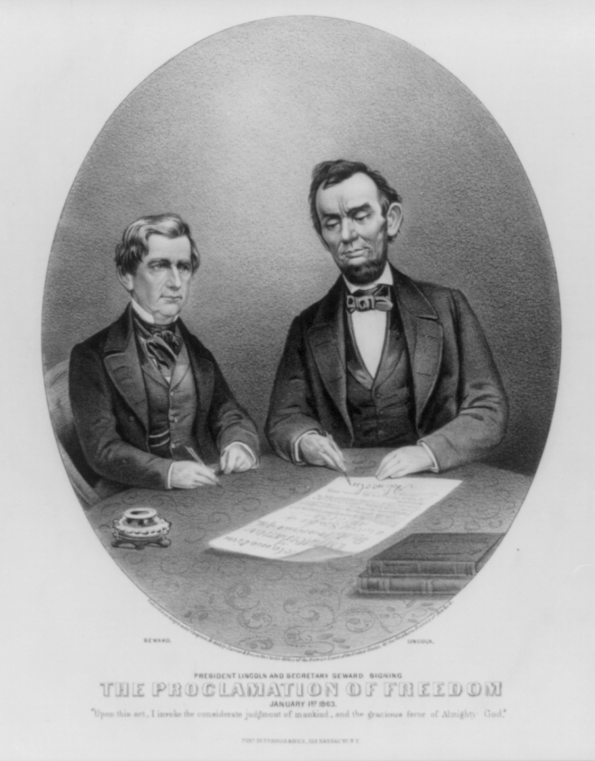 President Lincoln and Secretary Seward signing the Proclamation of Freedom: January 1st. 1863, New York : Published by Currier & Ives, c1865. — antique lithograph