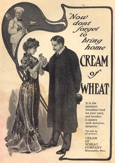 Cream of Wheat advertisement: "Now dont forget to bring home