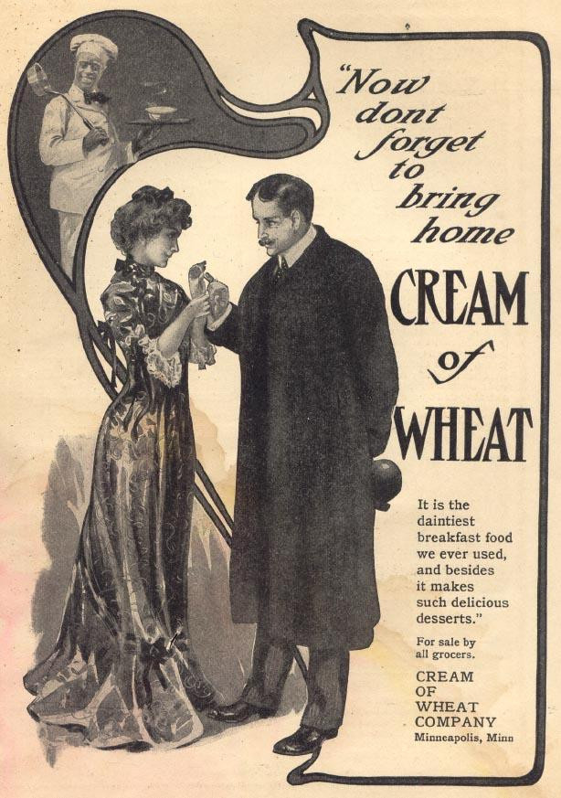 Cream of Wheat advertisement: "Now dont forget to bring home — historic image