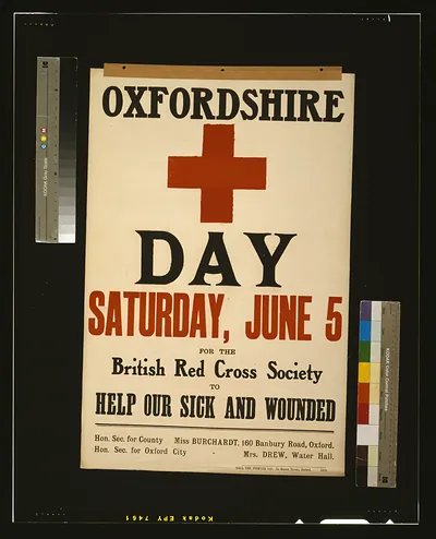 Oxfordshire [Red Cross] day, Saturday, June 5, for the British Red Cross Society to help our sick and wounded / Hall the Printer Ltd., 3a Queen Street, Oxford. 1915.