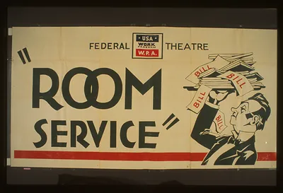 Federal Theatre [presents] Room service