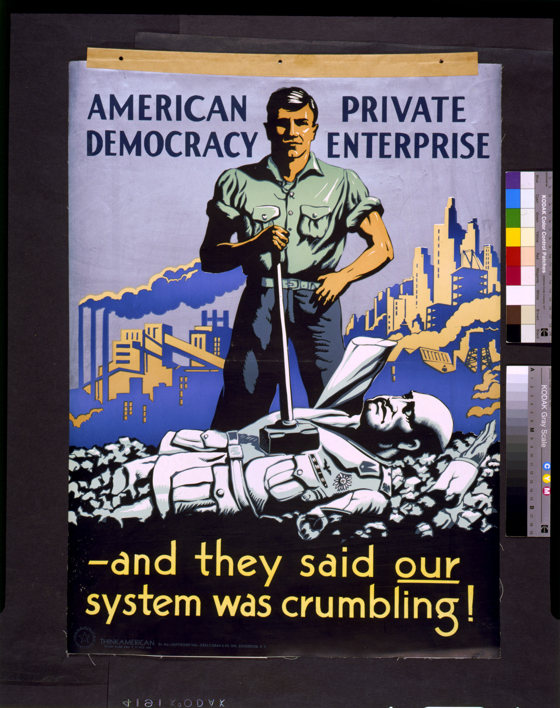 American democracy--Private enterprise - and they said our system was crumbling!, c1943. — vintage poster