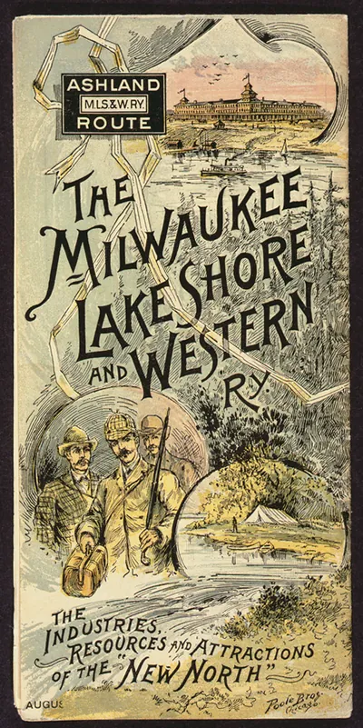 The Milwaukee Lake Shore and Western Ry.--the industries, resources and attractions of the New North""