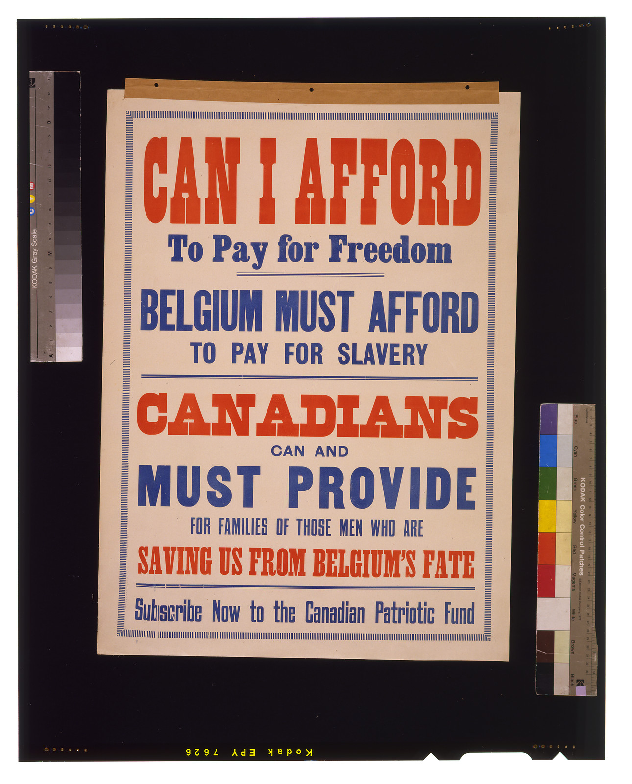 Can I afford to pay for freedom. Belgium must afford to pay for slavery. Canadians can and must provide for families of those men who are saving us from Belgiums fate. Subscribe now to the Canadian Patriotic Fund, 1915 — vintage poster