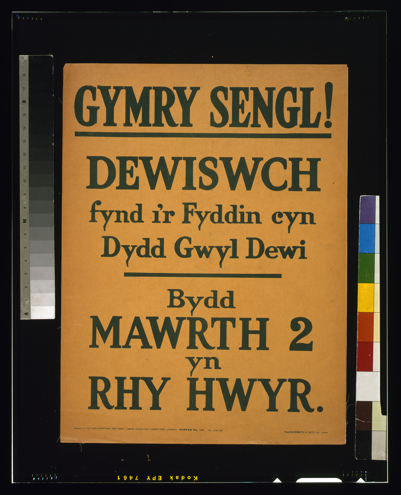 Gymry sengl! Dewiswch fynd i'r fyddin cyn dydd gwyl dewi. Bydd mawrth 2 yn rhy hwyr / printed by Roberts & Leete, Ltd., London., London : Parliamentary and Joint Labor Recruiting Committees, [1915] — vintage poster