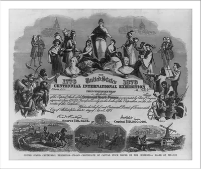 United States Centennial Exhibition - 1776-1876 - Certificate of Capital Stock Issued by the Centennial Board of Finance