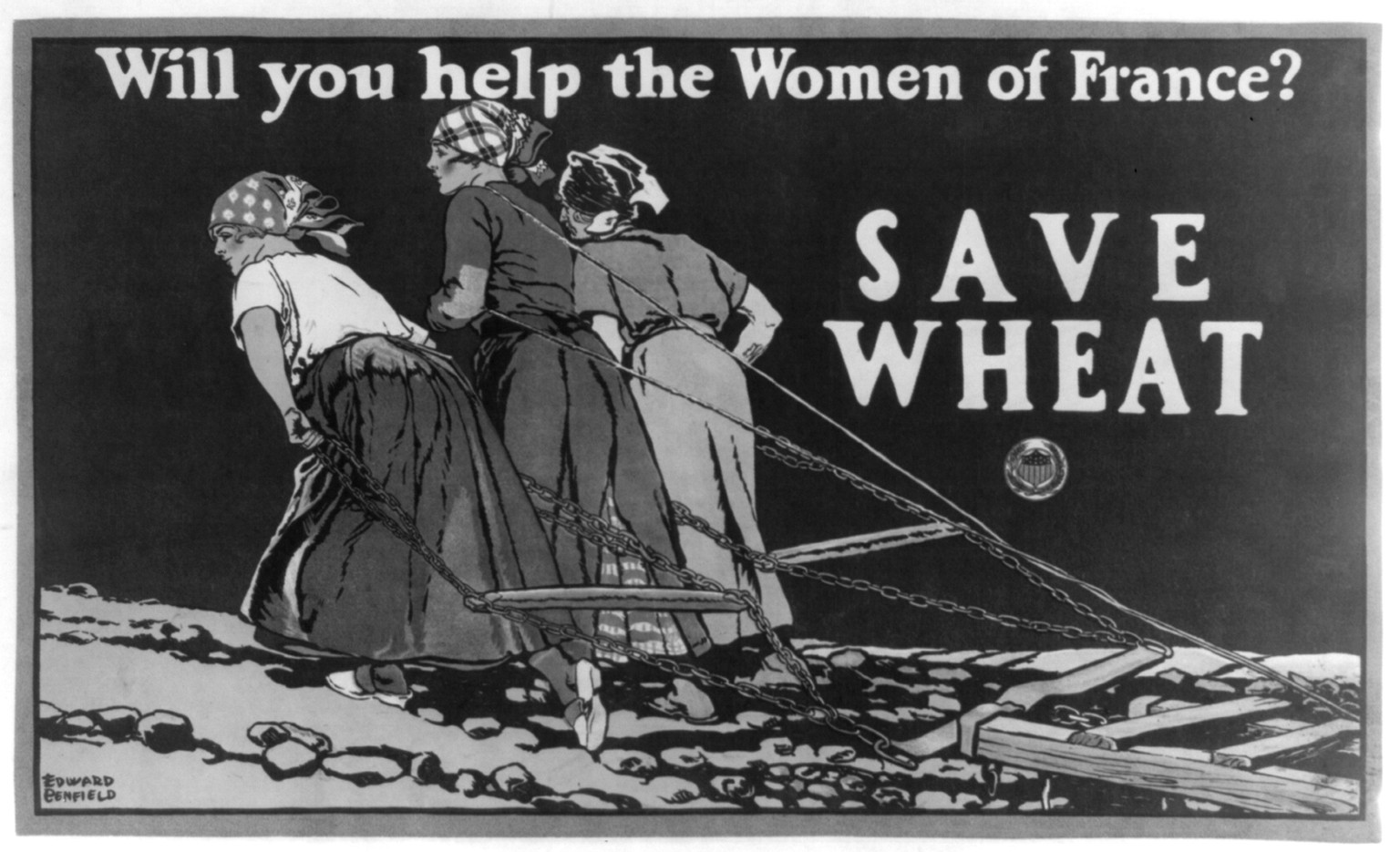 Will you help the women of France? Save wheat / Edward Penfield., 1918 — vintage poster