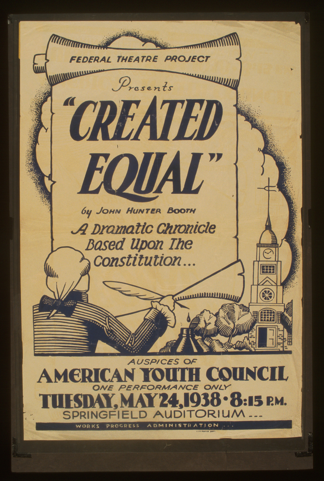 Federal Theatre Project presents Created equal by John Hunter Booth A dramatic chroni, 1938 — vintage poster