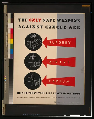 The only safe weapons against cancer are surgery x-rays [and] radium Do not trust you