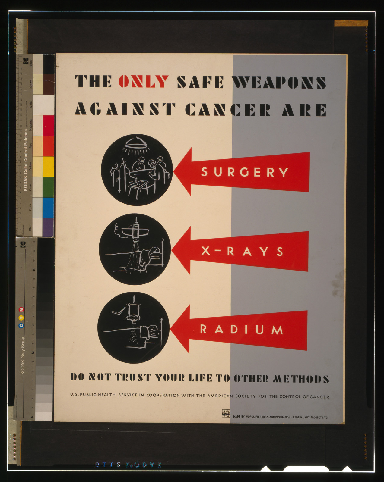 The only safe weapons against cancer are surgery x-rays [and] radium Do not trust you, 1938 — vintage poster