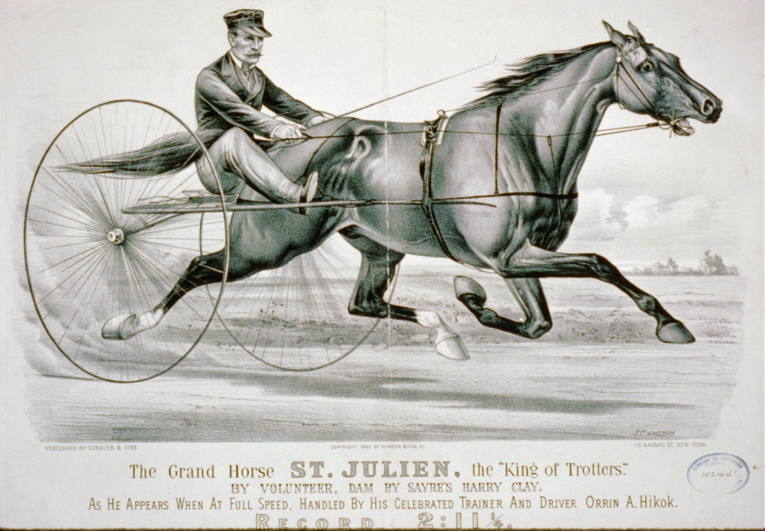 The grand horse St. Julien, the king of trotters": by Volunteer as he appears at full speed handled by his celebrated trainer and driver Orrin A. Hikok", PGA - Currier & Ives--Grand horse St. Julien ... (A size) [P&P] — historic image