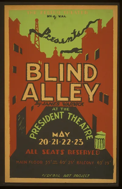 The Federal Theater Div. of W.P.A. presents Blind alley by James Warwick at the Presi