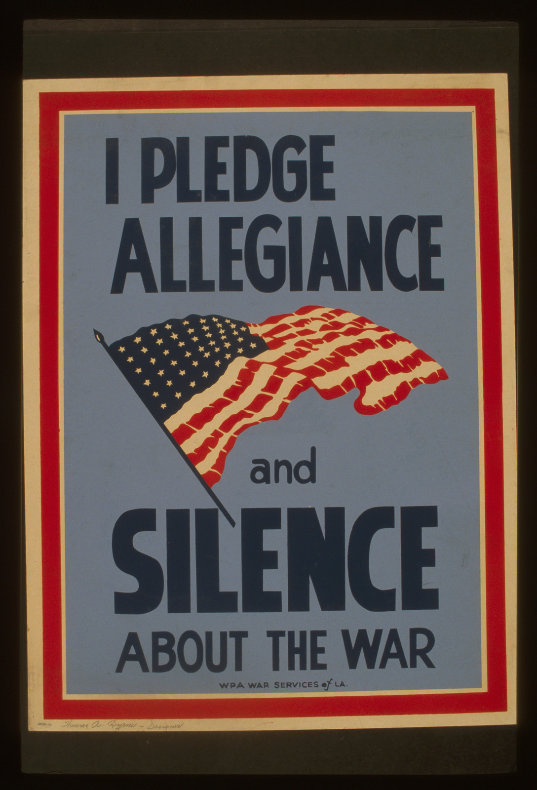 I pledge allegiance and silence about the war, 1941 — vintage poster