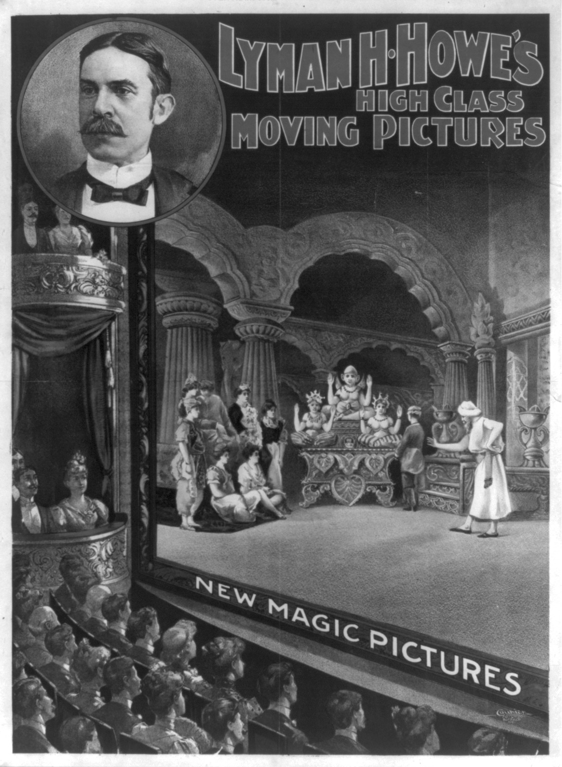 Lyman H. Howe's high class moving pictures - new magic pictures / Courier Co. litho., Buffalo, N.Y., Buffalo, N.Y. : Courier Co., 1898, c1900 Aug. — vintage poster