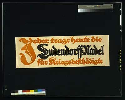 Jeder trage heute die Ludendorff-Nadel für Kriegsbeschädigte