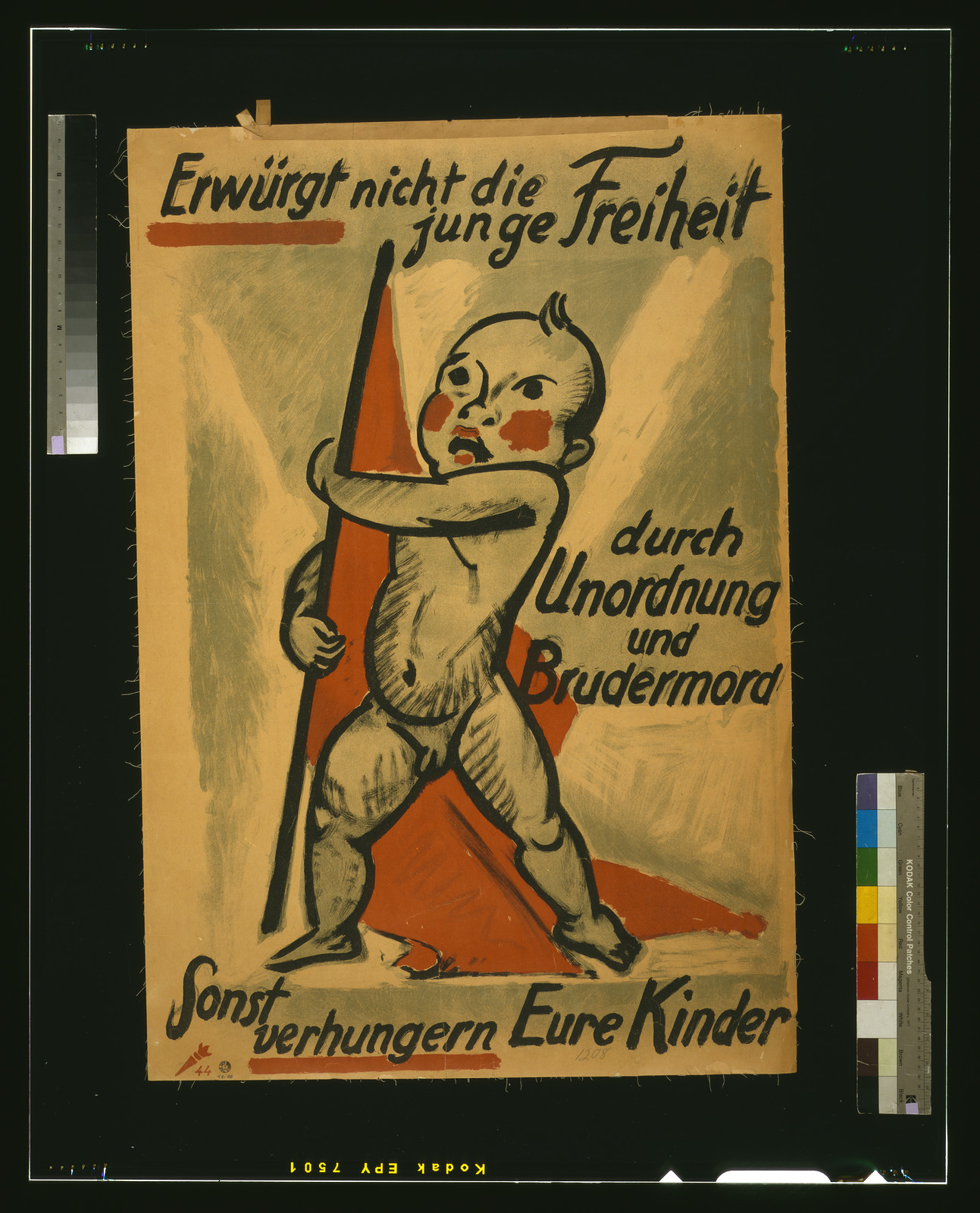 Erwuumlrgt nicht die junge Freiheit durch Unordnung und Brudermord sonst verhungern Eure Kinder, 1919 — vintage poster