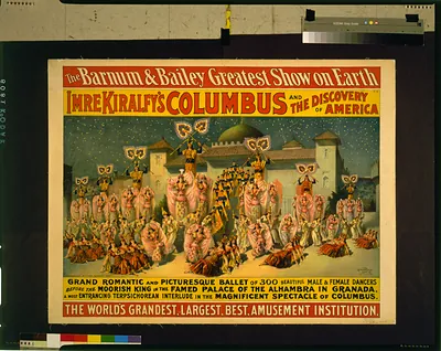 The Barnum and Bailey greatest show on earth--Imre Kiralfy's Columbus and the discovery of America--Grand romantic and picturesque ballet of 300 beautiful male & female dancers[...] / The Strobridge Lith. Co.