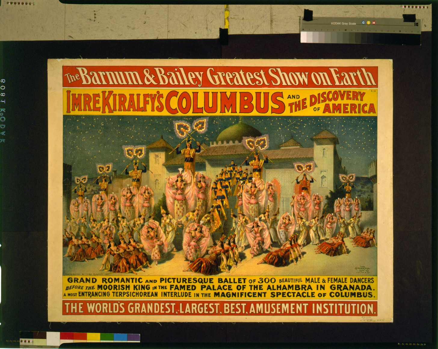 The Barnum and Bailey greatest show on earth--Imre Kiralfy's Columbus and the discovery of America--Grand romantic and picturesque ballet of 300 beautiful male & female dancers[...] / The Strobridge Lith. Co., c1891. — vintage poster