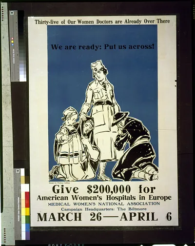 Thirty-five of our women doctors are already over there We are ready: Put us across! Give $200,000 for American women's hospitals in Europe / design by Thelma Cudlipp.