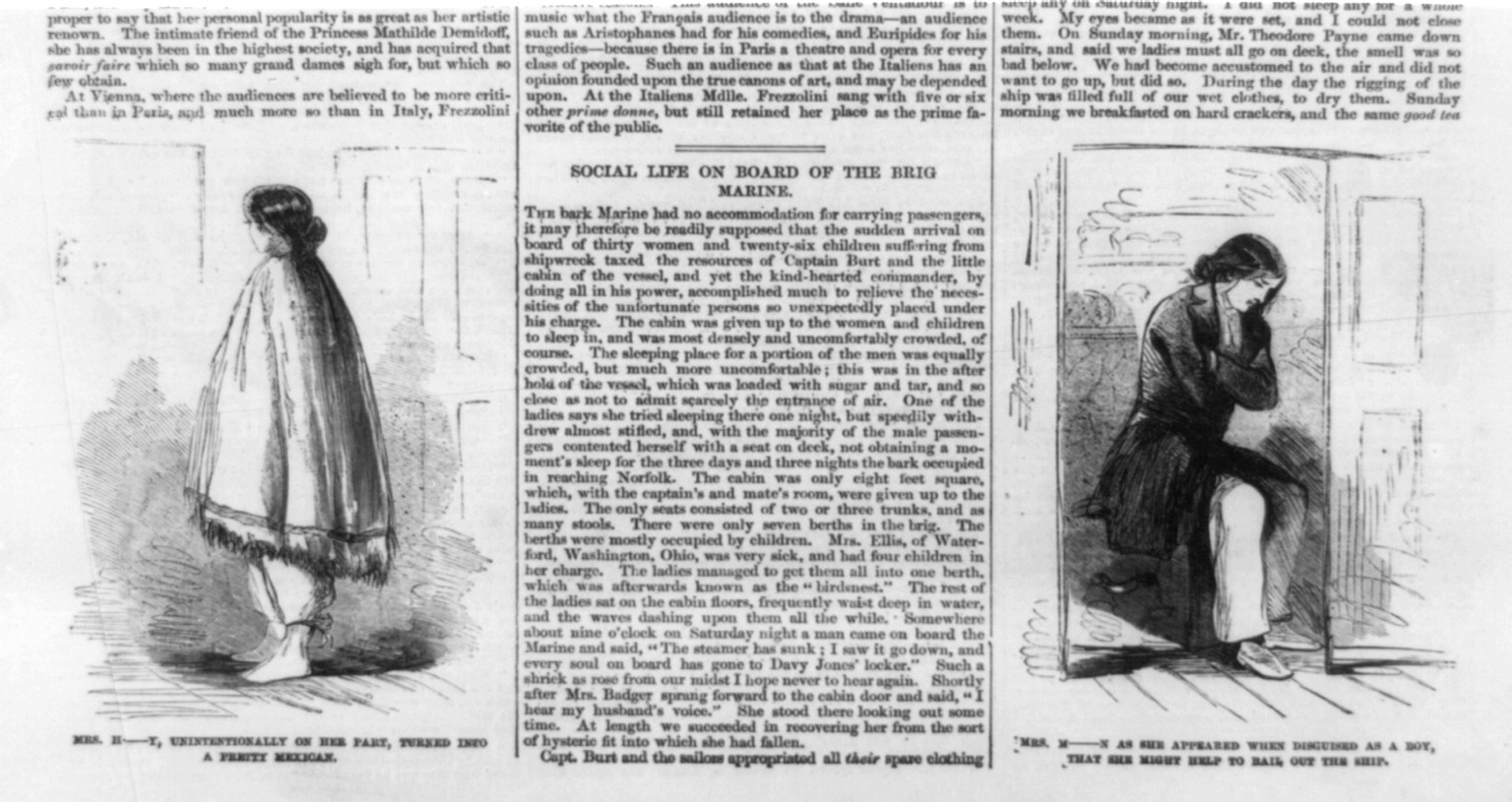 [Illustrations of 2 women on board the brig MARINE, after the sinking of the CENTRAL AMERICA: 1. Mrs. H-t, unintentionally on her part, turned into a pretty Mexican, wearing serape; 2. Mrs. M-n as she appeared when disguised as a boy, that she might help to bail out the ship], 1857 — antique engraving