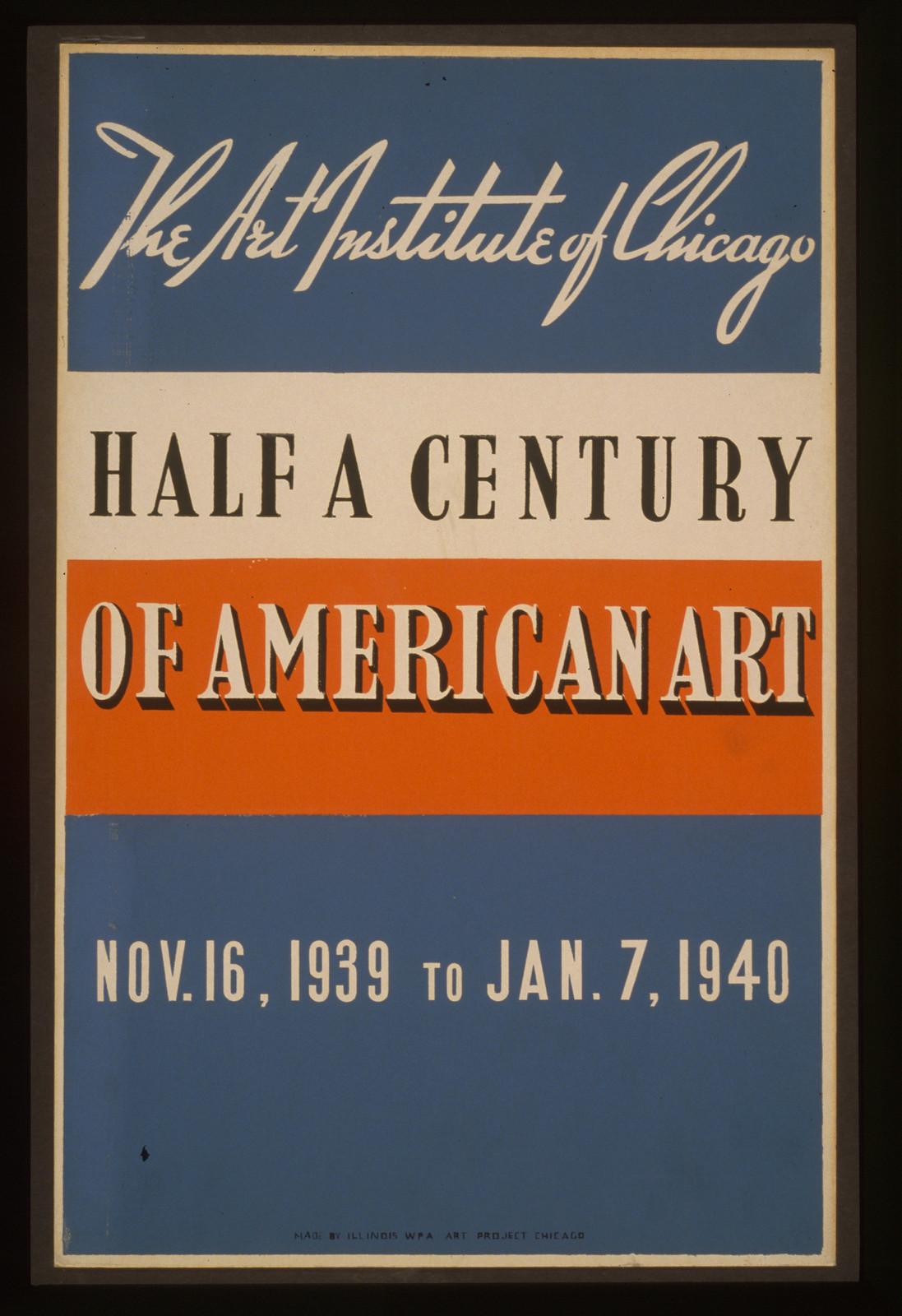 Half a century of American art The Art Institute of Chicago - Nov. 16 1939 to Jan. 7, 1939 — vintage poster