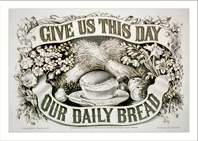 Give us this day our daily bread