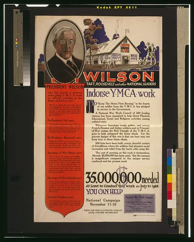Wilson, Taft, Roosevelt and other national leaders indorse [sic] Y.M.C.A. work [...] / J. F. Butler ; Globe Lithographing Company, New York.