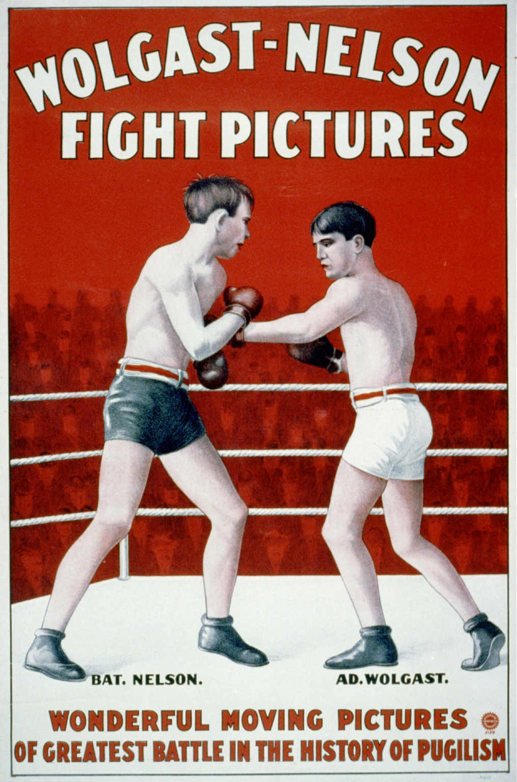 Wolgast-Nelson Fight Pictures : Wonderful moving pictures of the greatest battle in the history of pugilism, [191-] — vintage poster