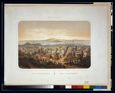 Vue de San-Francisco Vista de San-Francisco / dessiné et lithog. par Deroy.