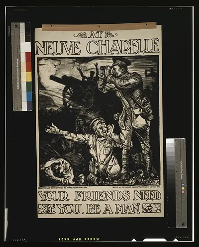 At Neuve Chapelle. Your friends need you. Be a man / designed and lithographed by Frank Brangwyn A.R.A. printed by The Avenue Press Ltd. Bouverie St. London Eng.
