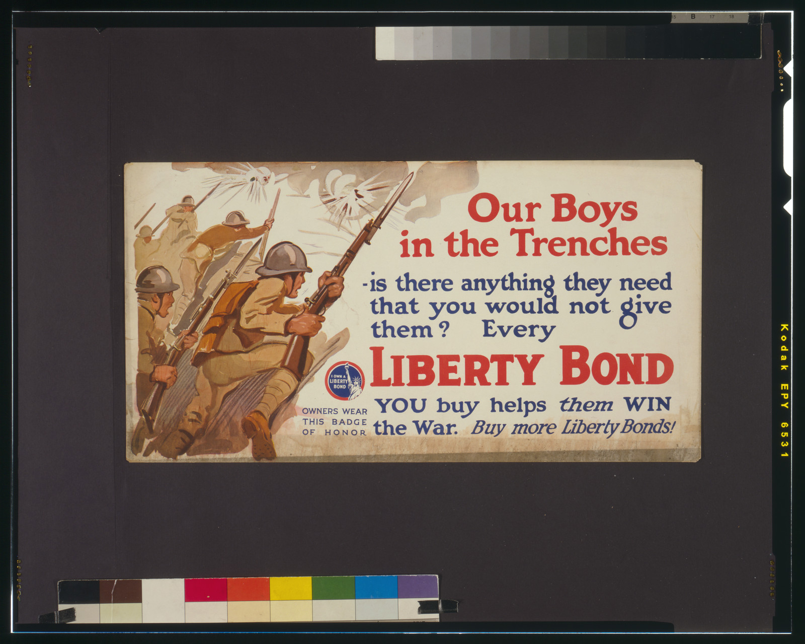 Our boys in the trenches - is there anything they need that you would not give them? Every Liberty Bond you buy helps them win the war : Buy more Liberty Bonds!, [1917] — vintage poster