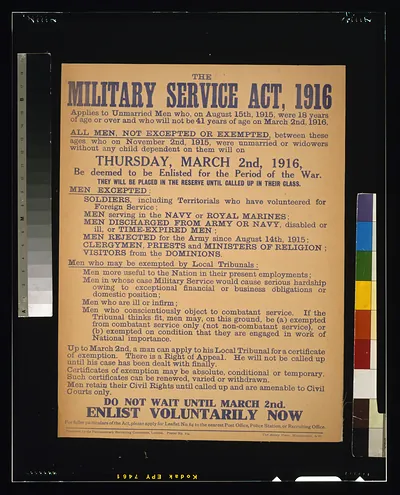 The military service act, 1916 [...] Do not wait until March 2nd. Enlist voluntarily now / The Abbey Press, Westminster, S.W.