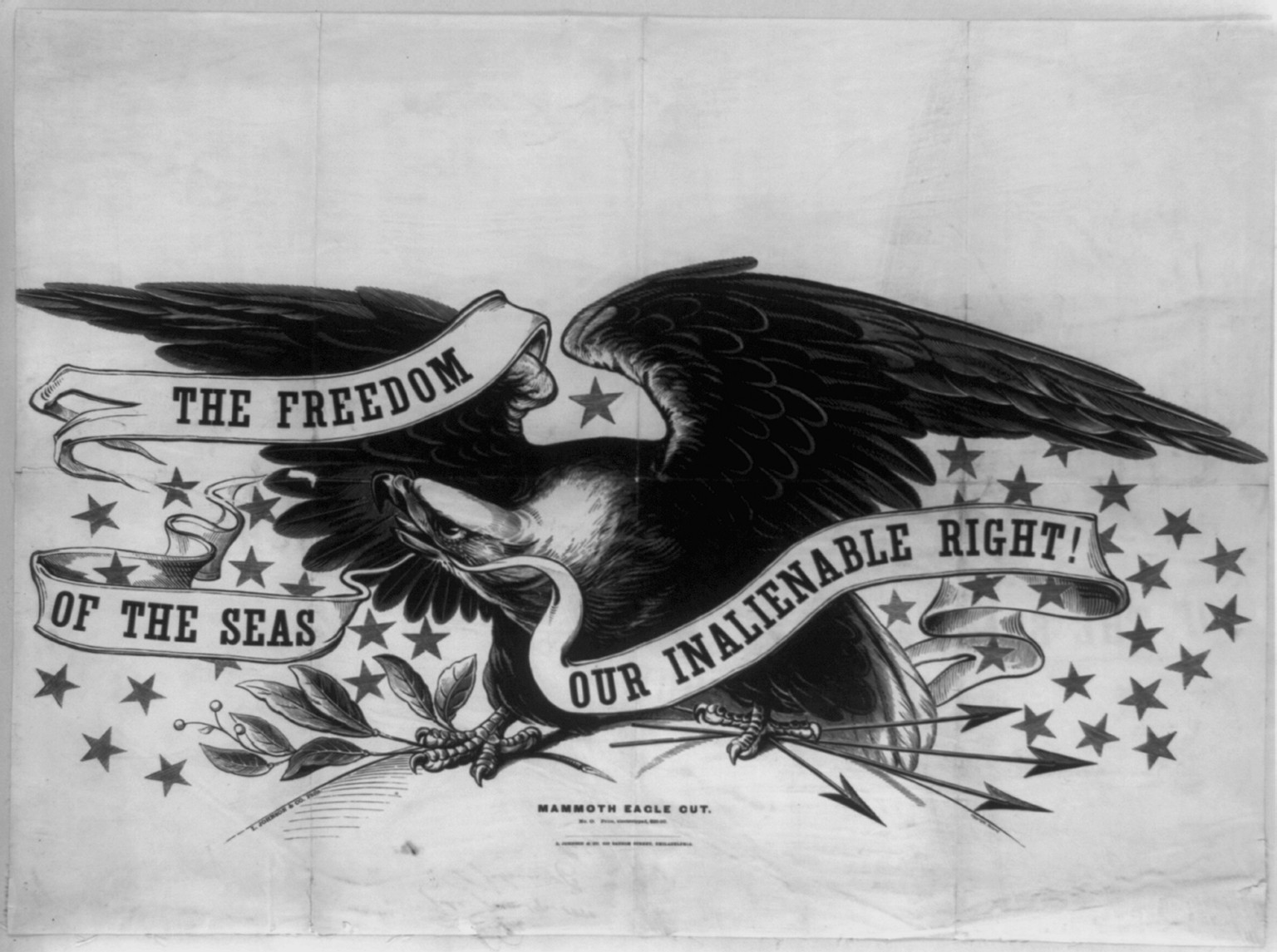 The freedom of the seas, our inalienable right!, [Philadelphia] : L. Johnson & Co. 606 Sansom Street, Philadelphia, c [1857 or 1858] — antique engraving