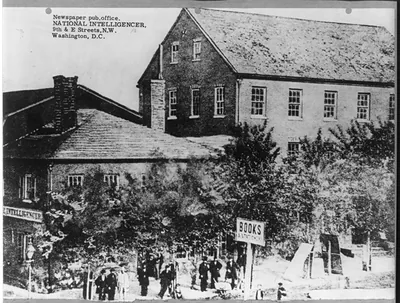 Newspaper publishing office of the National Intelligencer, 9th & E Streets, N.W., Washington, D.C.