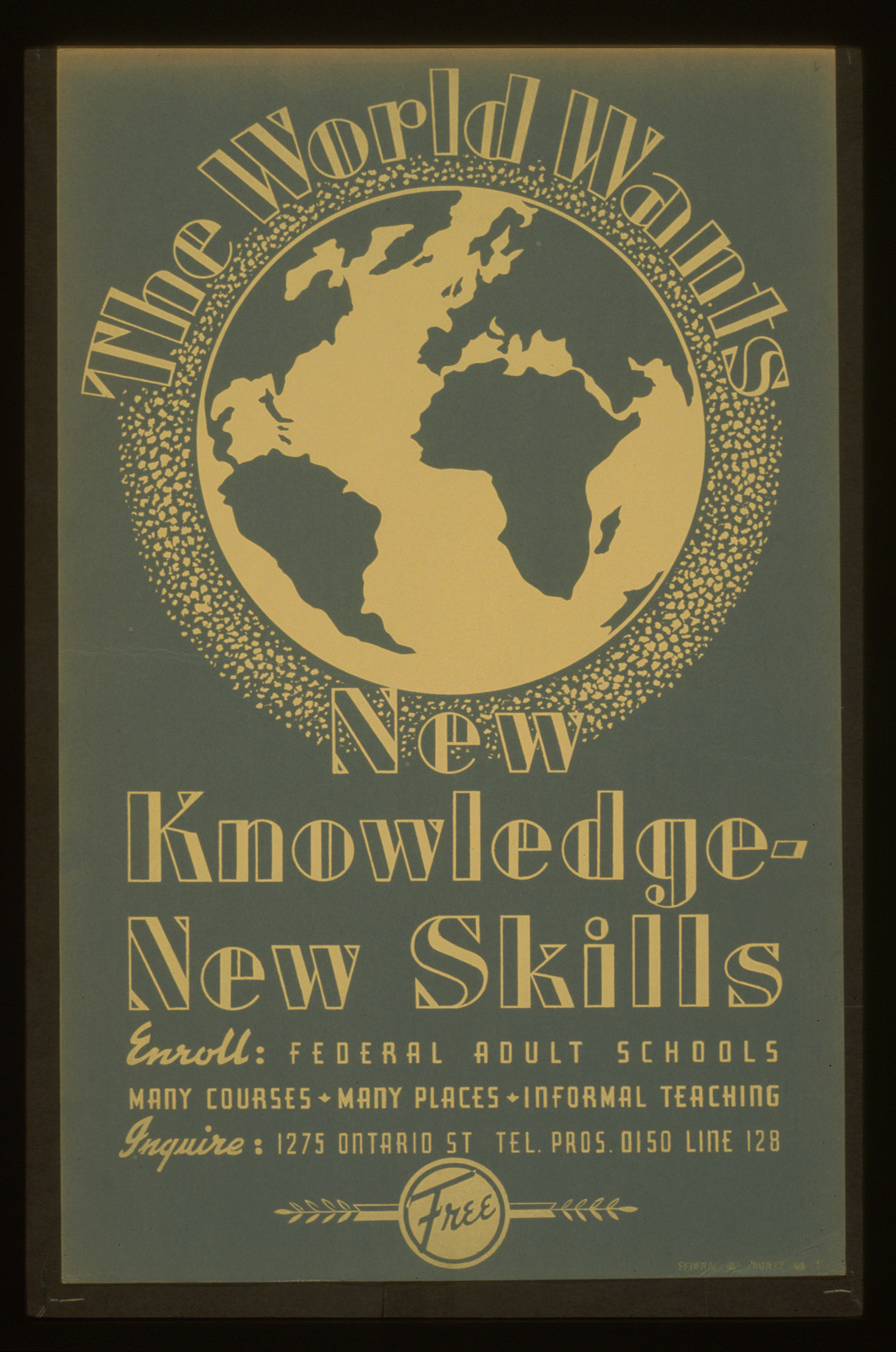 The world wants new knowledge - new skills Enroll - Federal adult schools (S) Many cour, 1937 — vintage poster