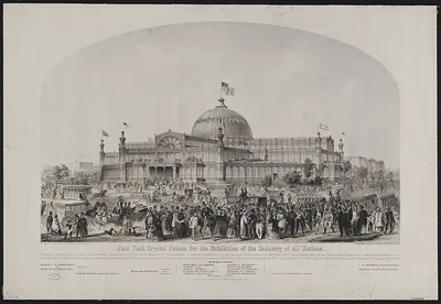 New York Crystal Palace for the Exhibition of the Industry of All Nations