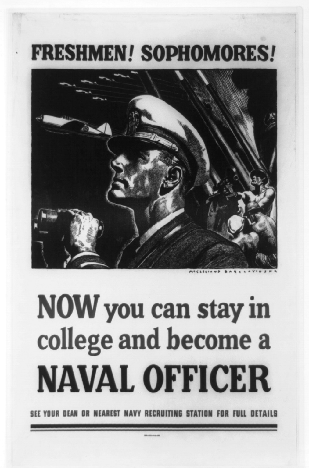 Freshman! Sophomores! Now you can stay in college and become a naval officer / McClelland Barclay, USNR., 1942 — vintage poster