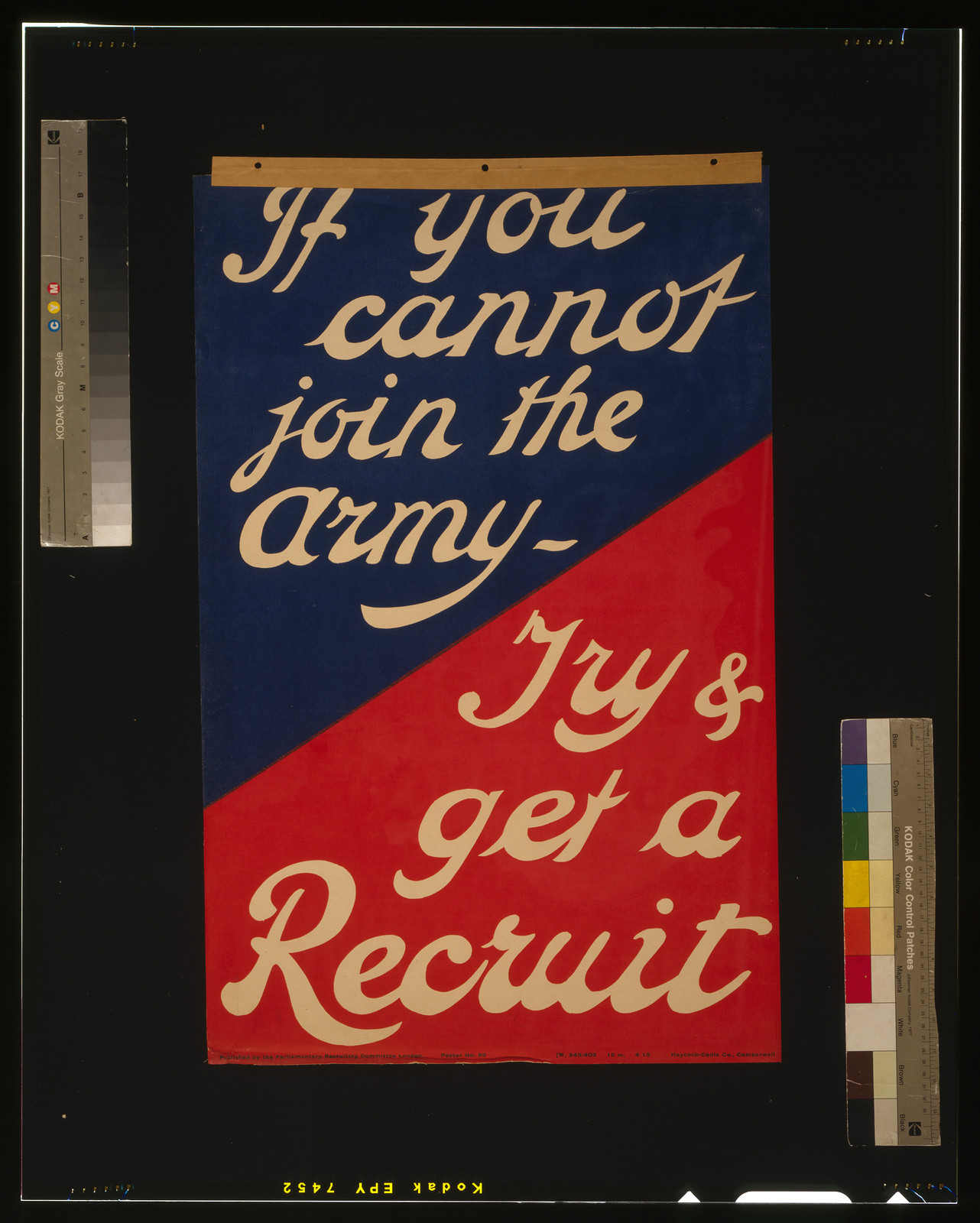 If you cannot join the army - Try & get a recruit / Haycock-Cadle Co., Camberwell., London : Parliamentary Recruiting Committee, [1915] — vintage poster