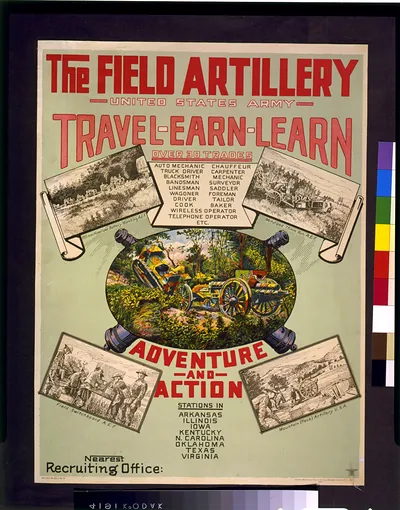 The Field artillery. United States Army. Travel, earn, learn ... adventure and action