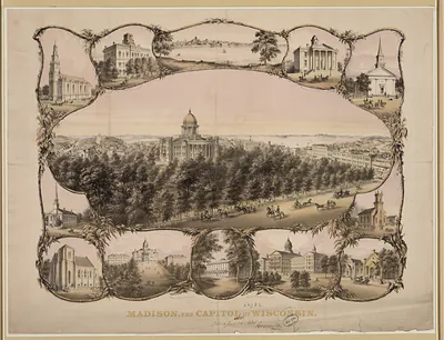 Madison, the Capitol of Wisconsin