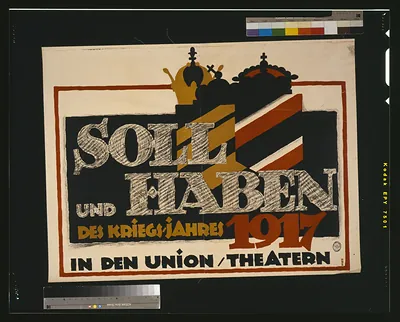 Soll und Haben des Kriegs-jahres 1917 -- in den Union/Theatern / HRE.