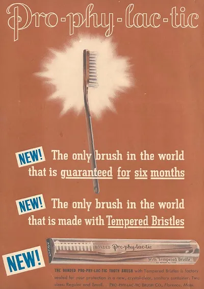 Pro-phy-lac-tic toothbrush advertisement: new tempered bristles, six-month guarantee