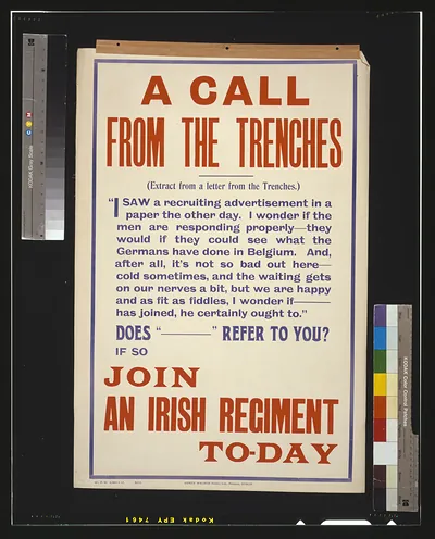 A call from the trenches. Join an Irish regiment to-day / James Walker (Dublin) Ltd., Printers, Dublin.