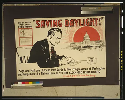 Saving daylight!" Sign and mail one of these post cards to your congressman at Washington and help make it a national law to set the clock one hour ahead."