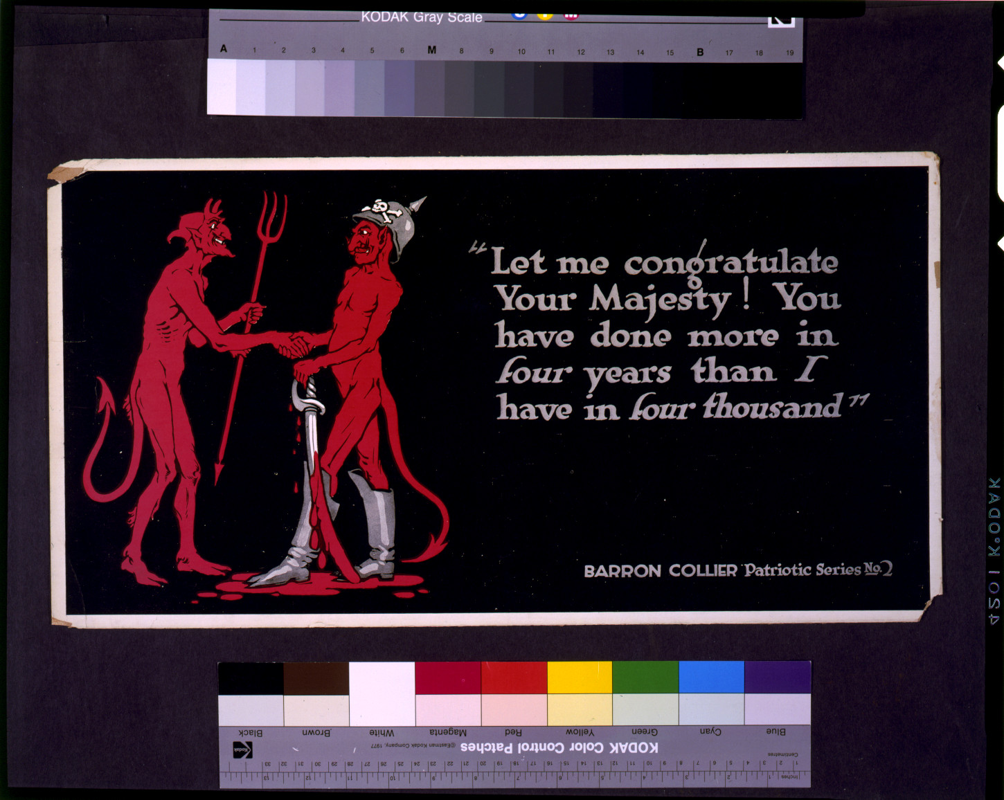 Let me congratulate your majesty! You have done more in four years than I have in four thousand, [ca. 1918] — vintage poster