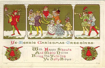 Ye Merrie Christmas Greetings, With Happy Shouts And Merry Noise