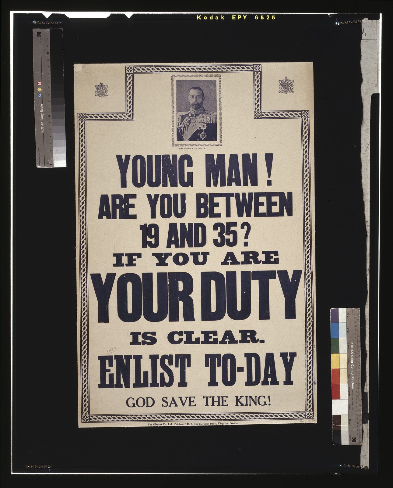 Young man! Are you between 19 and 35? If you are your duty is clear. Enlist to-day. God save the King! / The Gleaner Co., Ltd., Printers, 148 & 150 Harbour Street, Kingston, Jamaica., [S.l. : s.n., 1915] — vintage poster